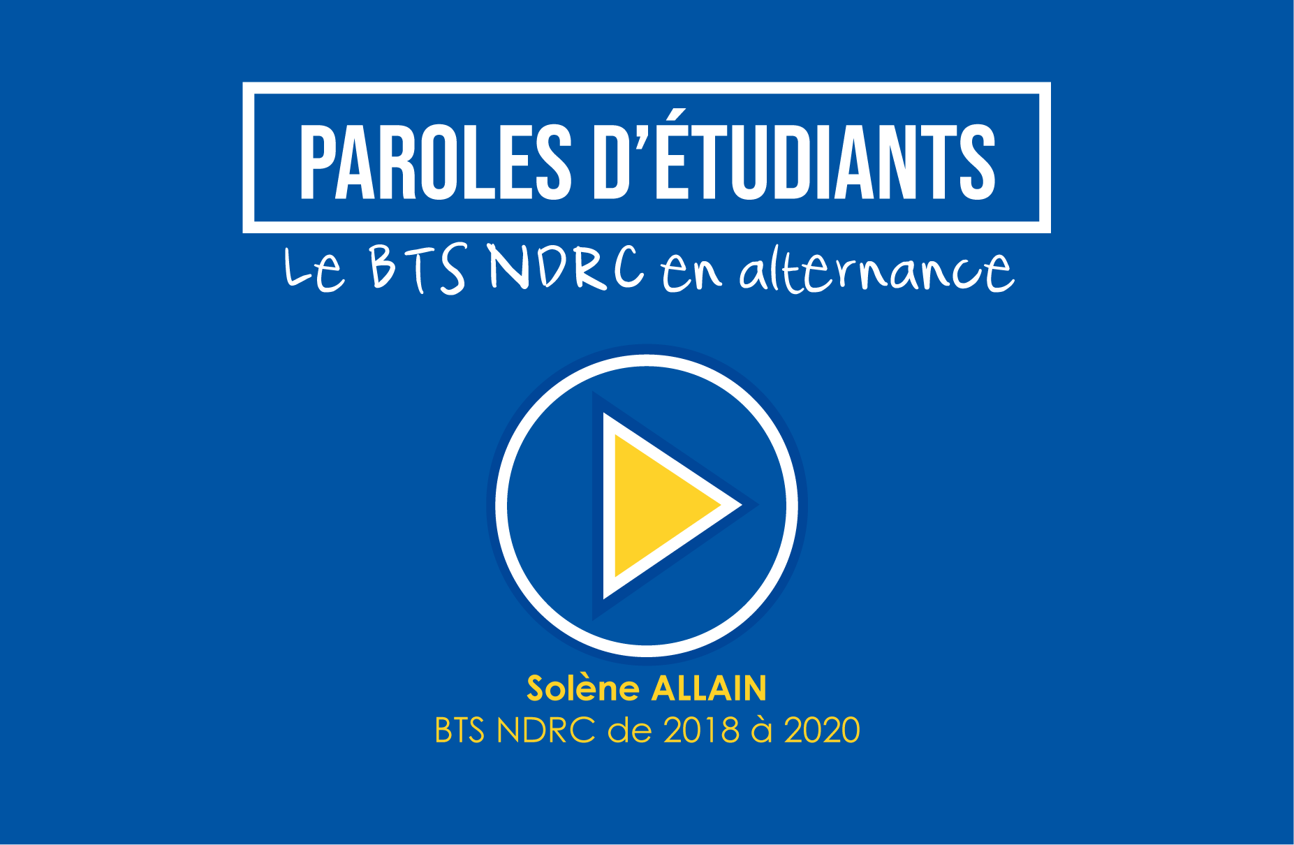 Témoignage Solène - BTS NDRC